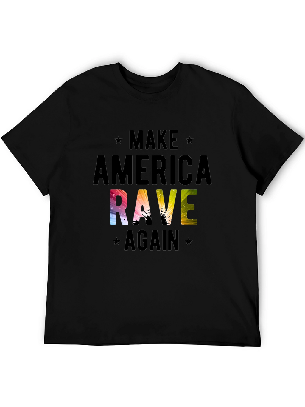 Make America Rave Again T-Shirt