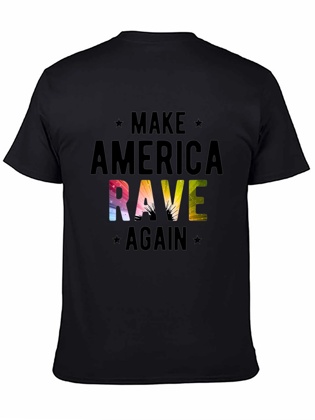 Make America Rave Again T-Shirt