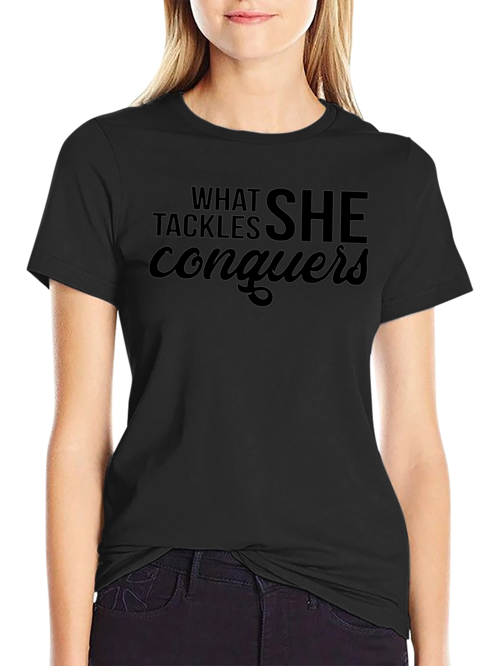 What She Tackles Conquers T-Shirt