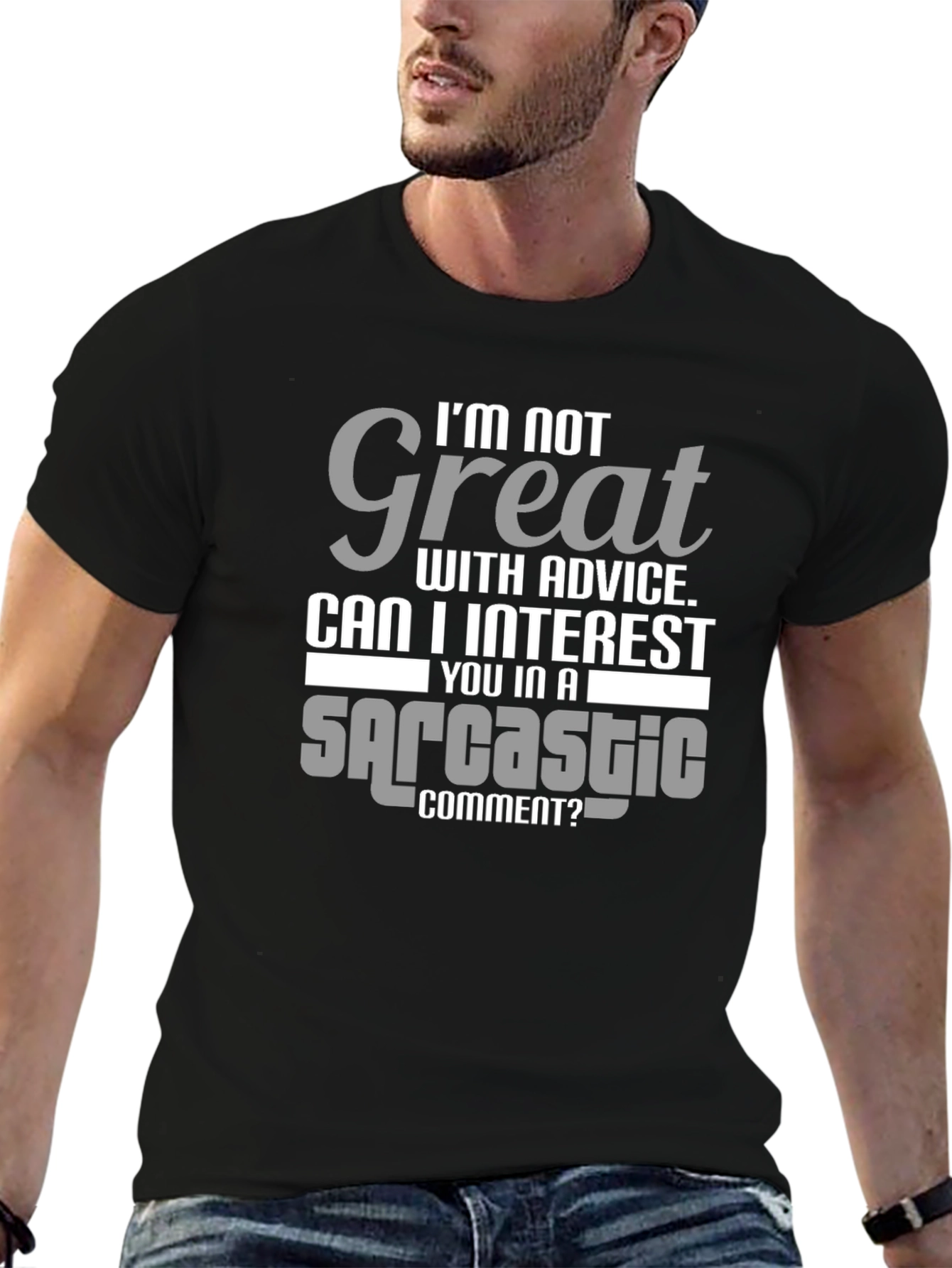 Sarcastic Comment T-Shirt - Humorous Tee