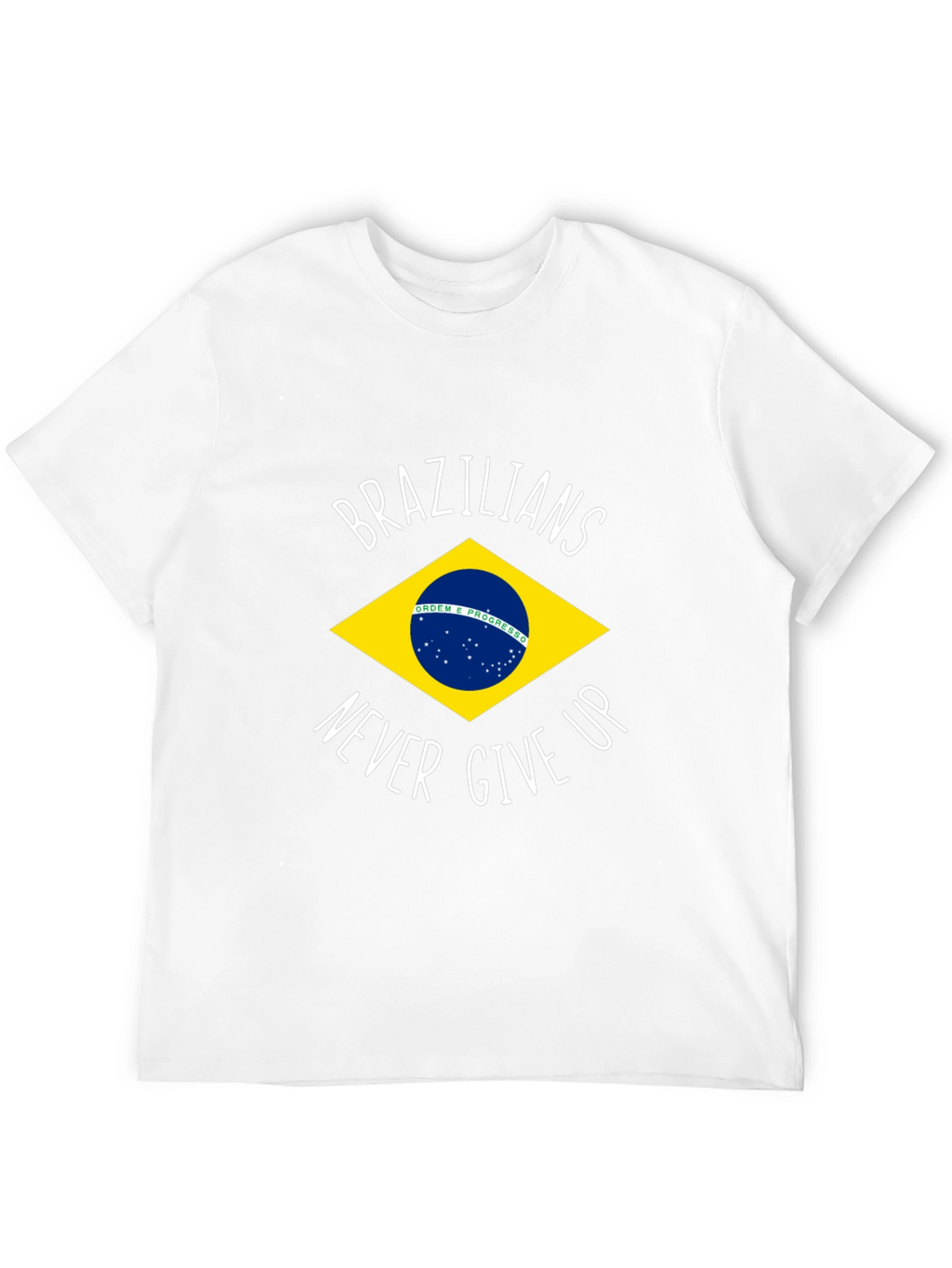Brazilian Pride T-Shirt - Never Give Up