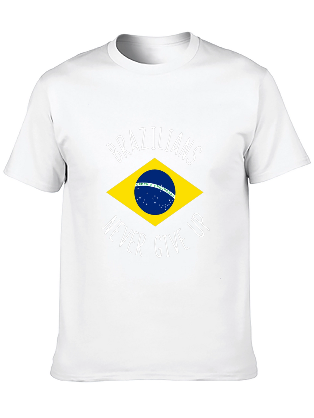 Brazilian Pride T-Shirt - Never Give Up