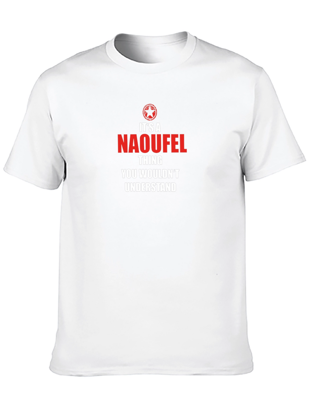 Naoufel Thing T-Shirt - You Wouldnt Understand!