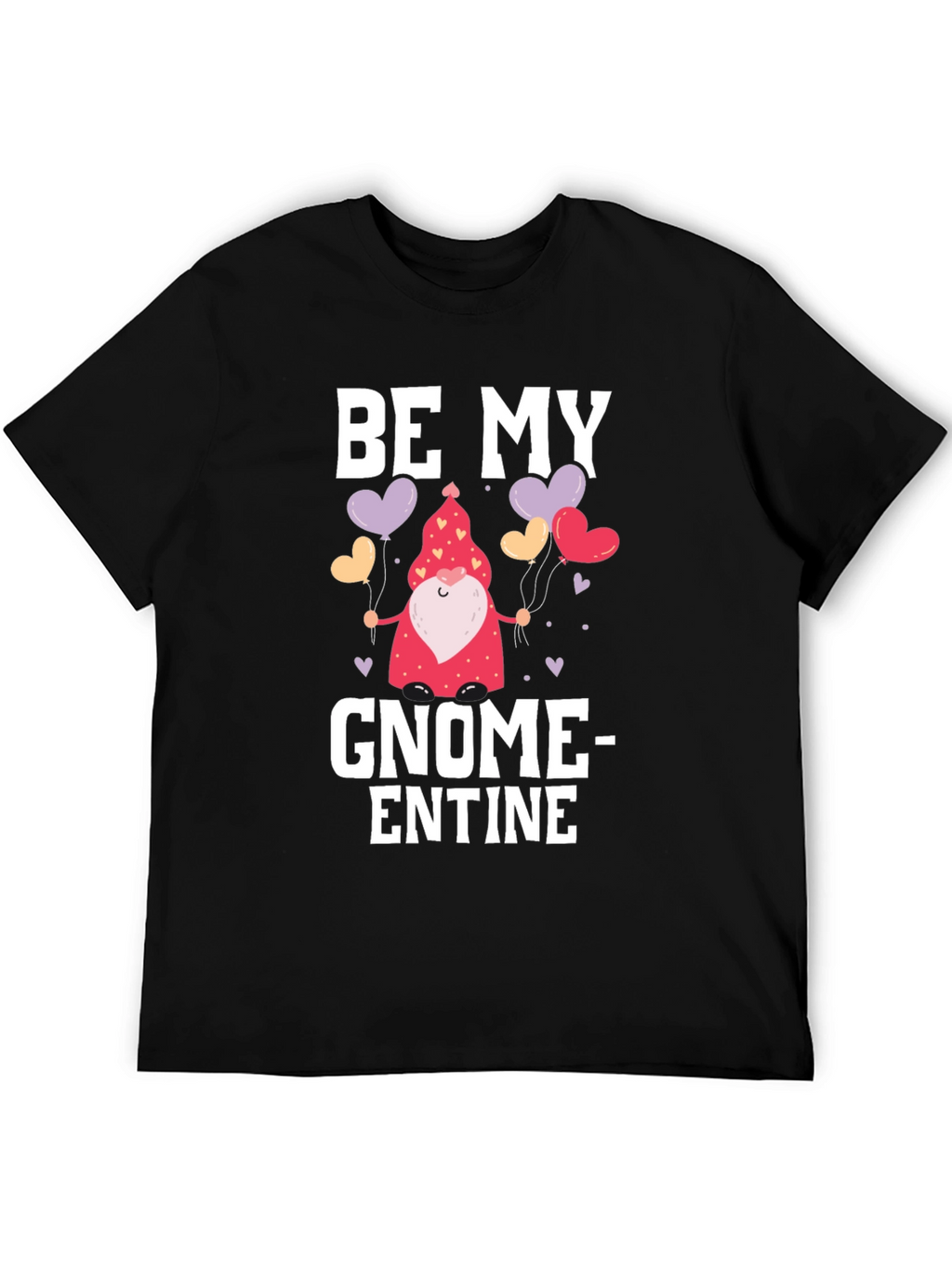Be My Gnome-entine Valentines Day T-Shirt