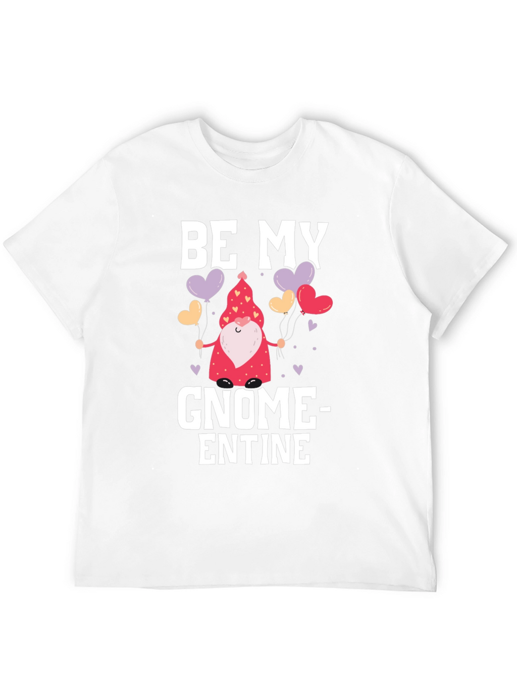 Be My Gnome-entine Valentines Day T-Shirt