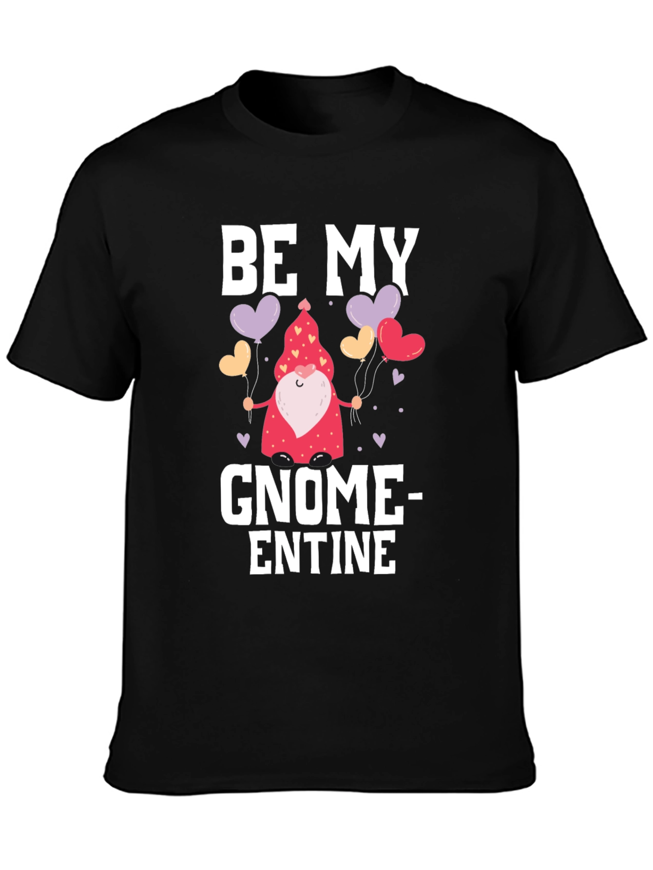 Be My Gnome-entine Valentines Day T-Shirt