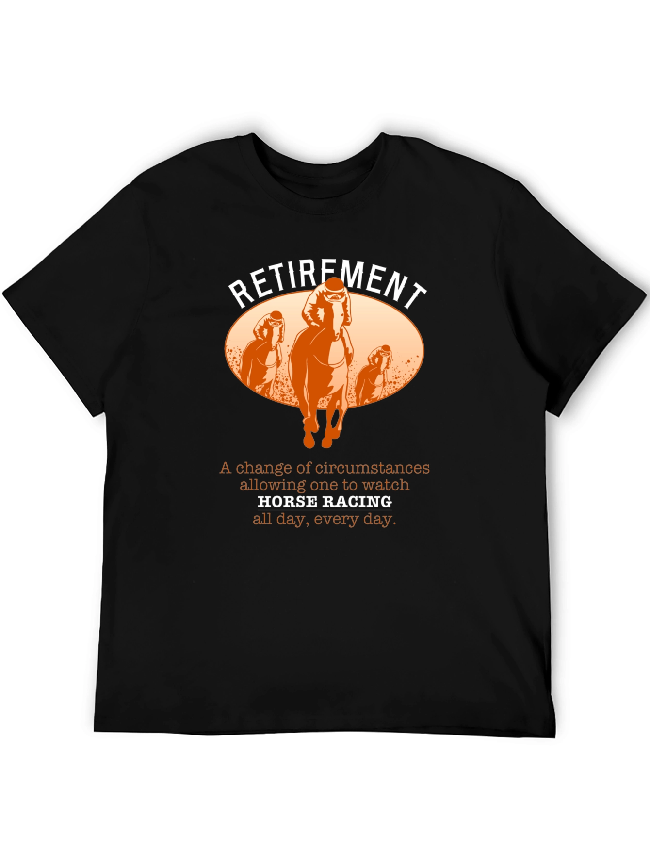 Retirement Horse Racing T-Shirt