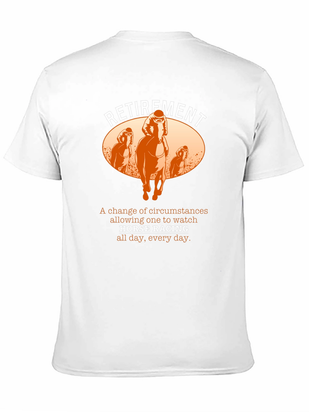 Retirement Horse Racing T-Shirt