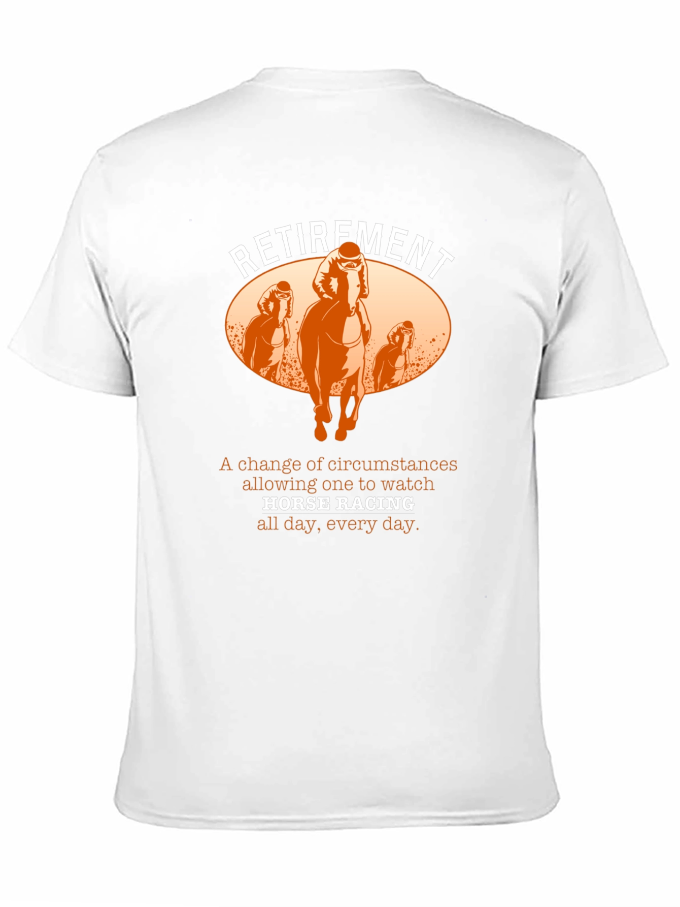Retirement Horse Racing T-Shirt