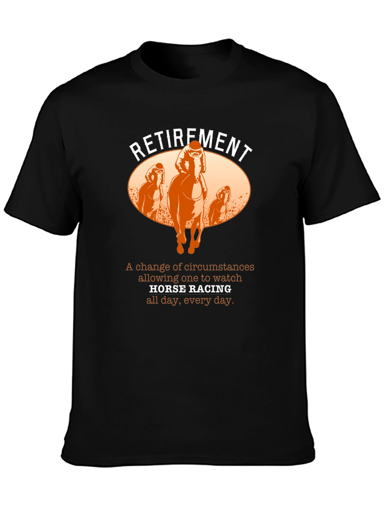 Retirement Horse Racing T-Shirt