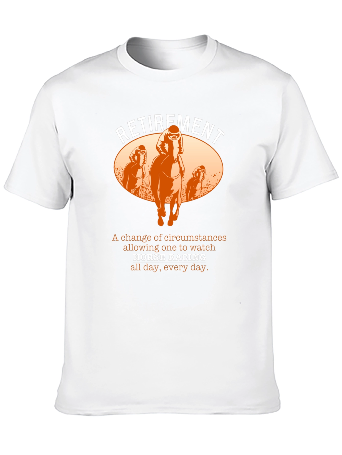 Retirement Horse Racing T-Shirt