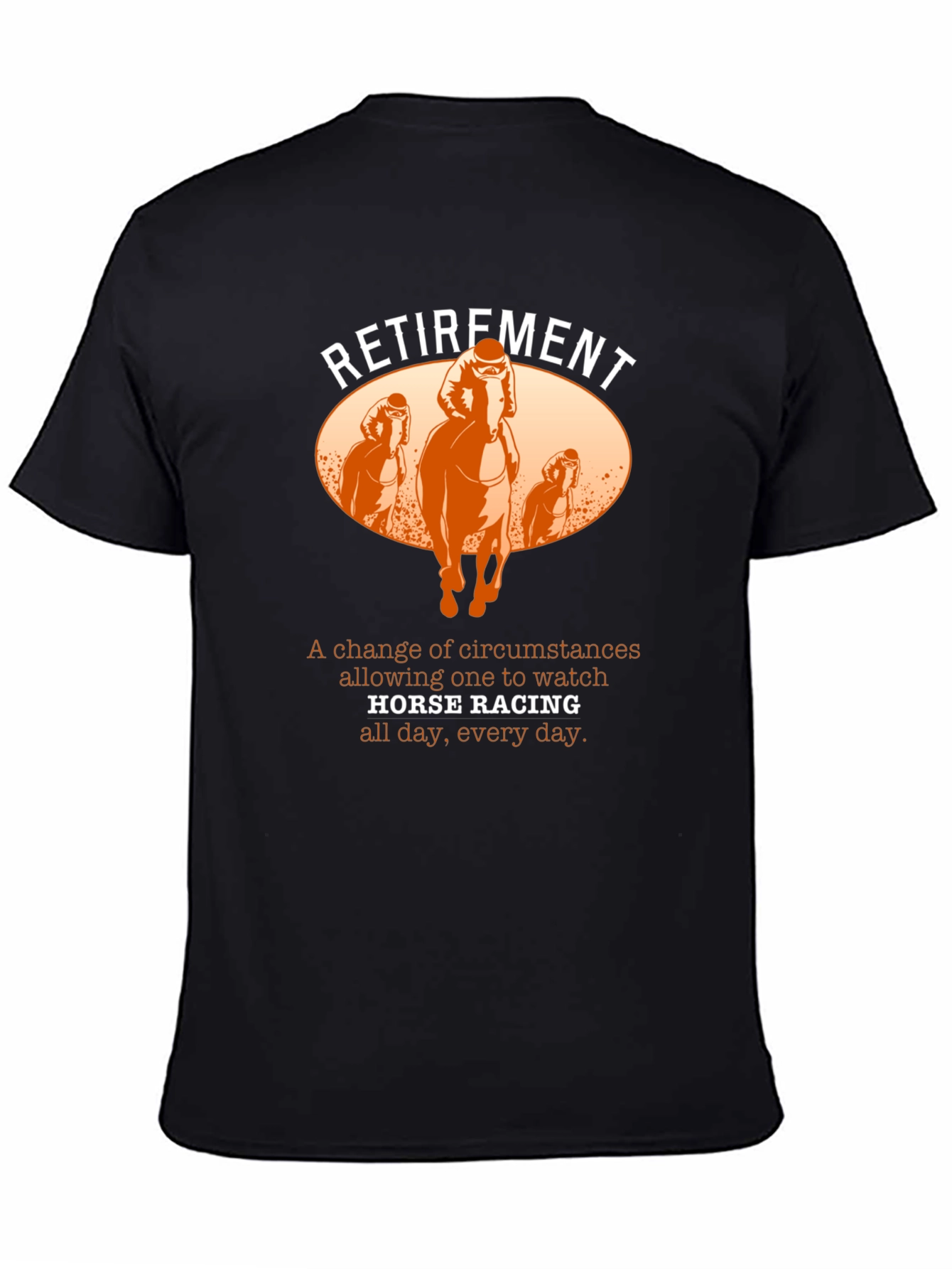 Retirement Horse Racing T-Shirt