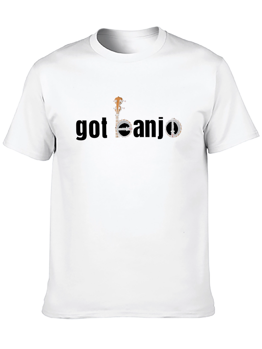 Got Banjo T-Shirt - Musical Instrument Graphic Tee