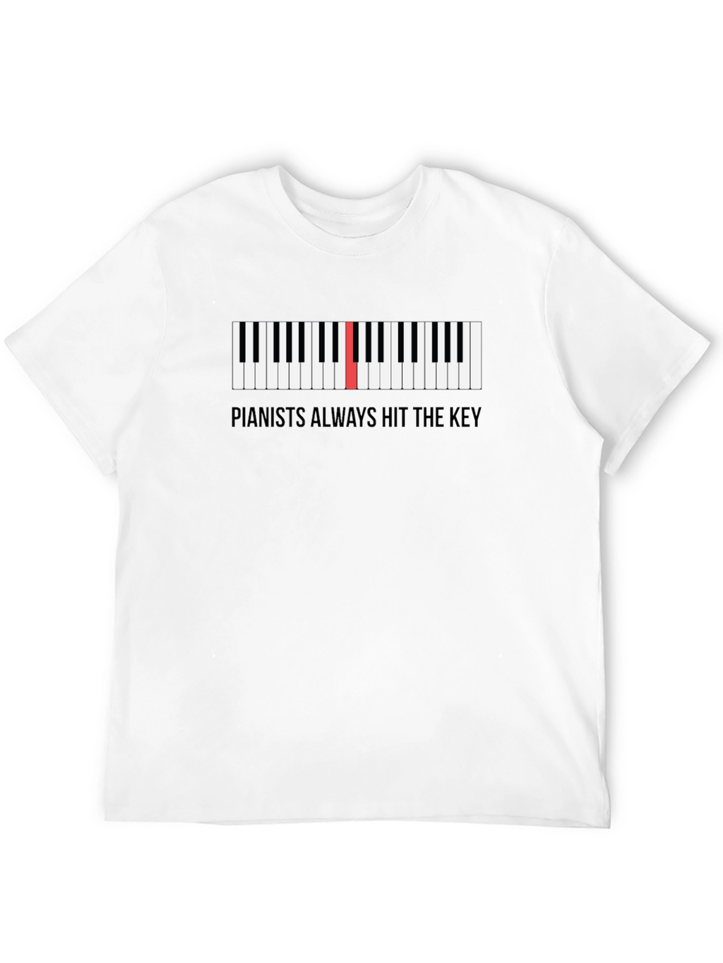 Pianists Always Hit the Key Graphic T-Shirt