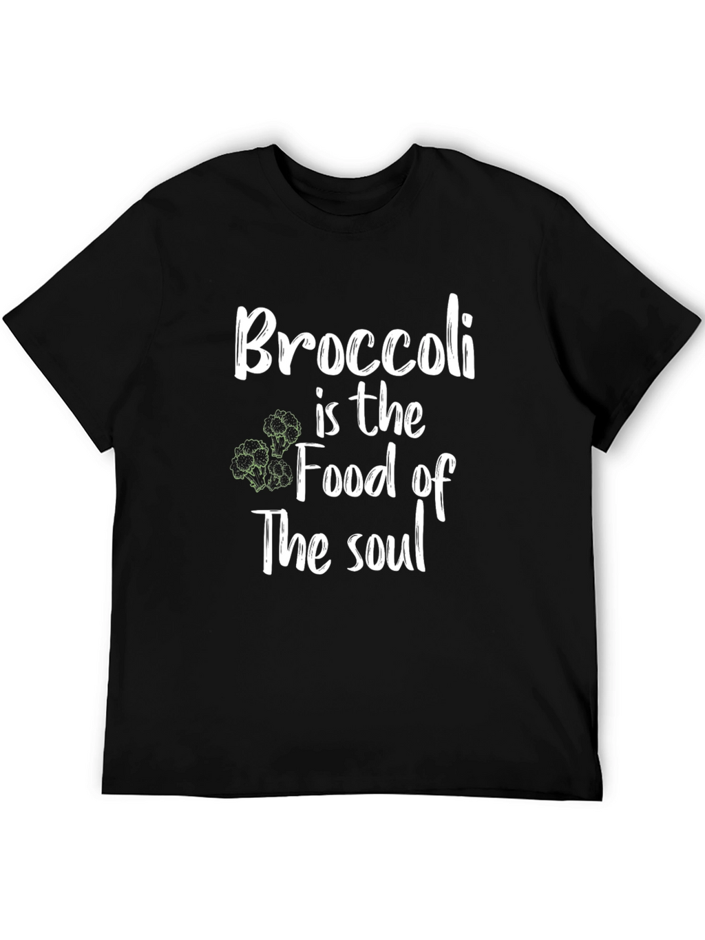 Broccoli is the Food of the Soul Black T-Shirt