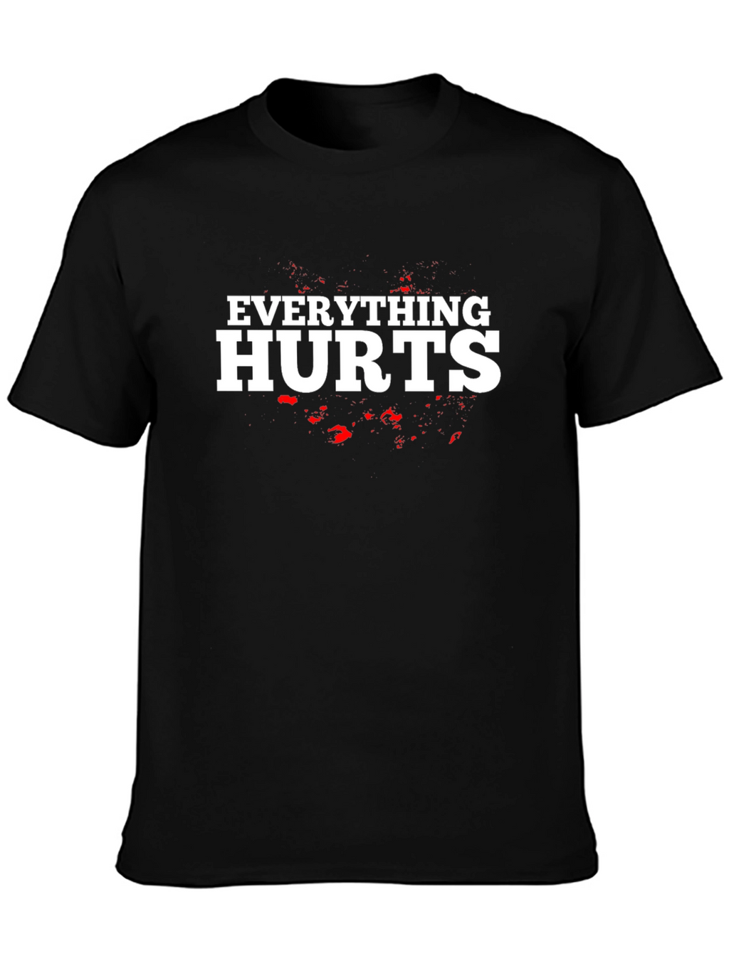 Everything Hurts Black Graphic T-Shirt