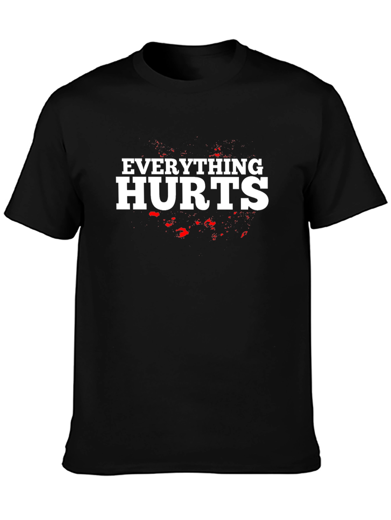 Everything Hurts Black Graphic T-Shirt