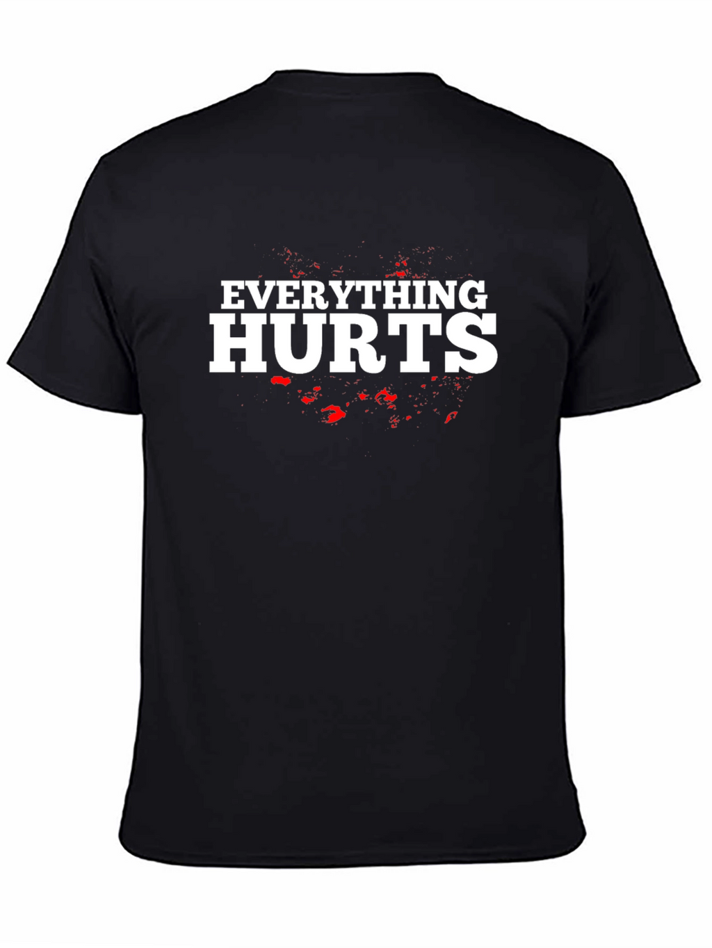 Everything Hurts Black Graphic T-Shirt