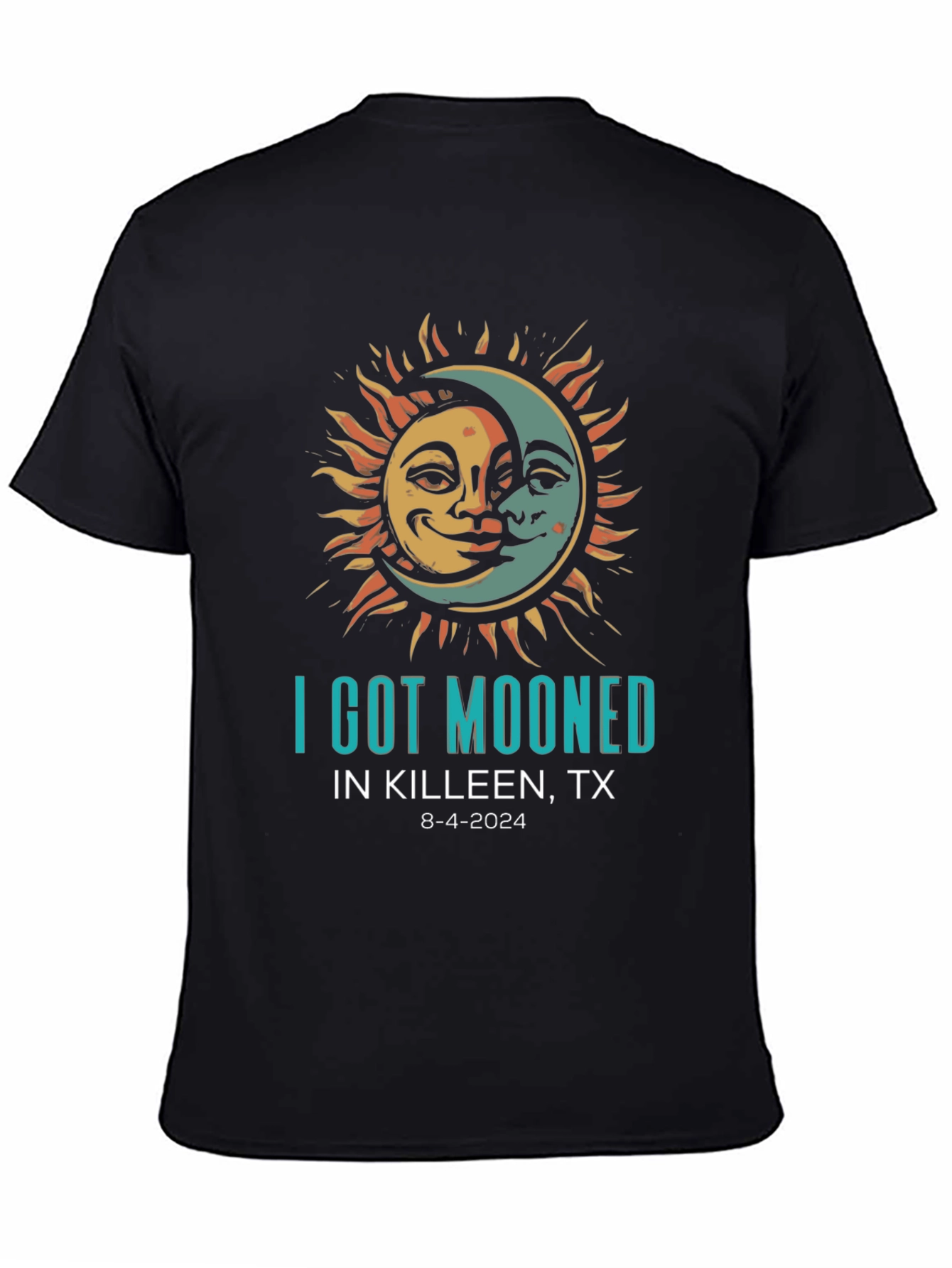 I Got Mooned Killeen TX 8-4-2024 T-Shirt