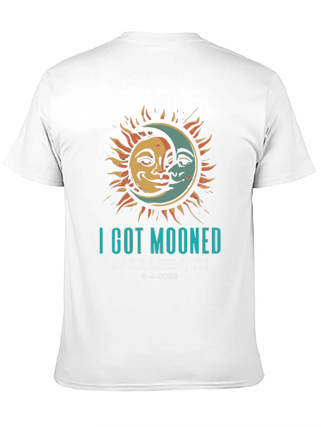 I Got Mooned Killeen TX 8-4-2024 T-Shirt