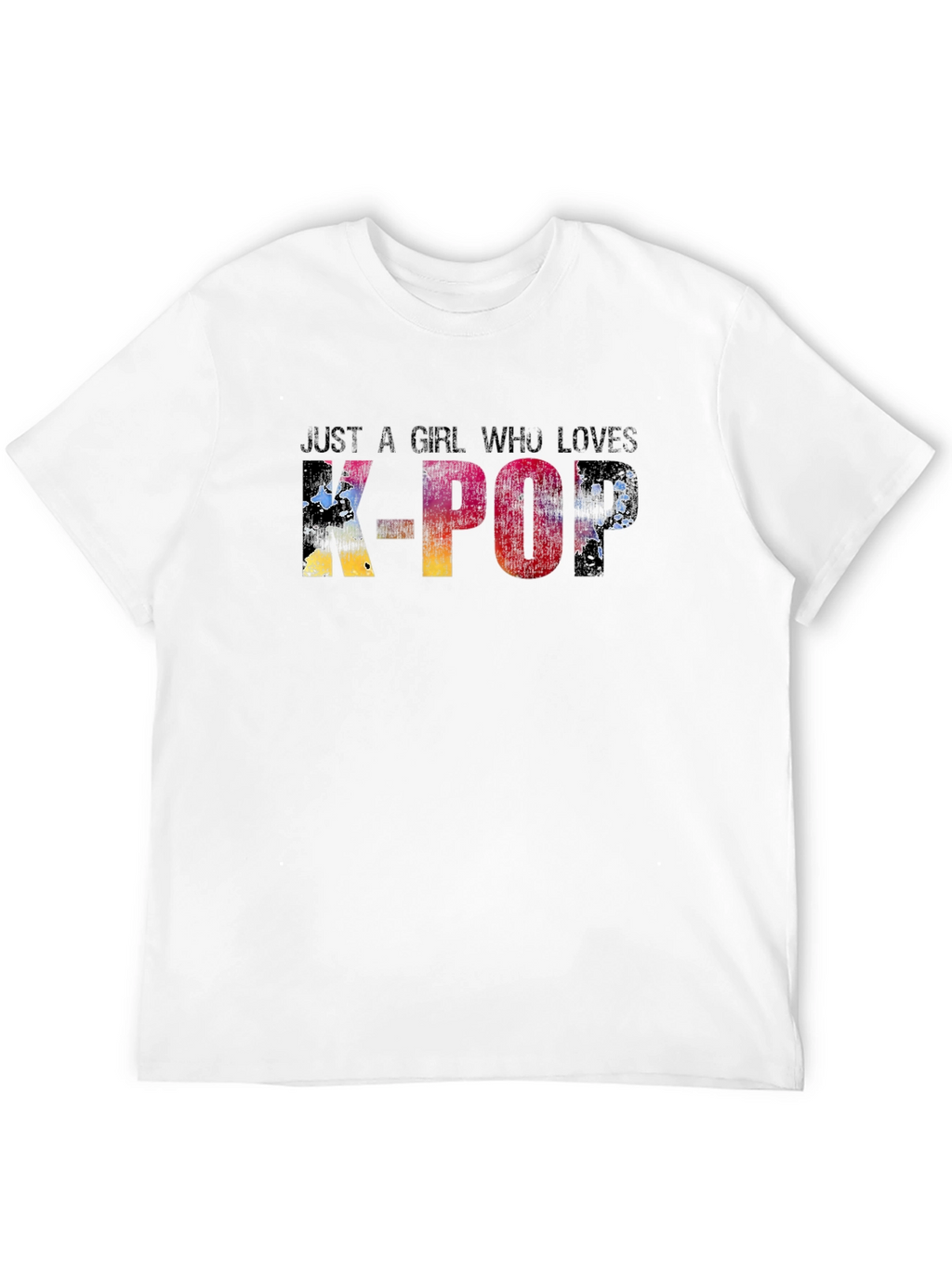 Just A Girl Who Loves K-Pop T-Shirt