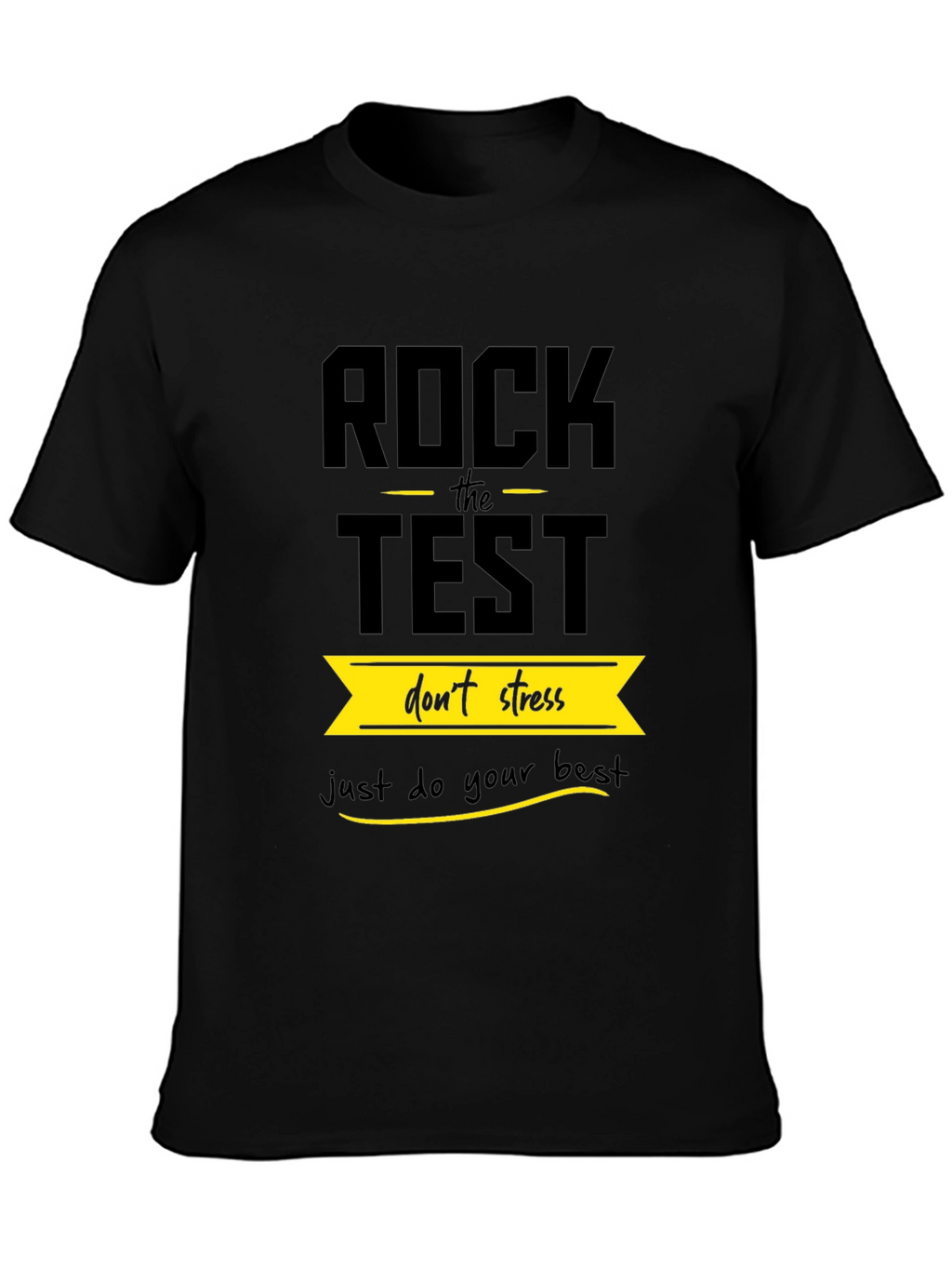 Rock the Test - Motivational T-Shirt