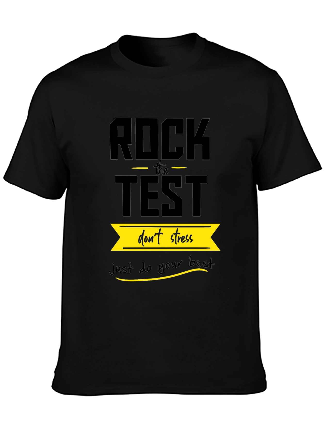 Rock the Test - Motivational T-Shirt