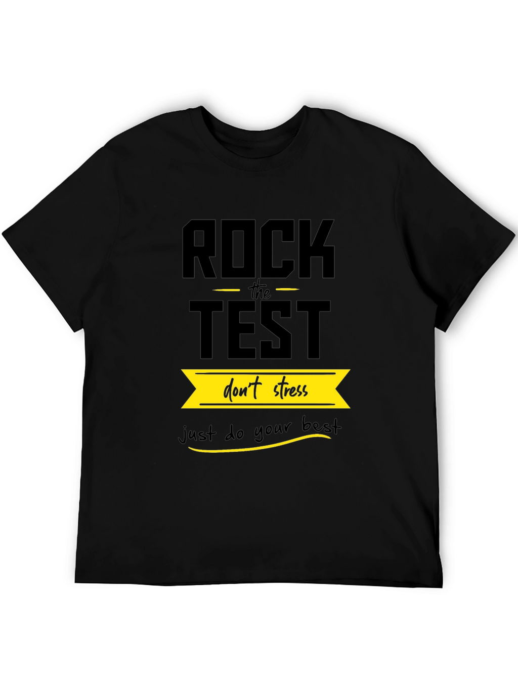 Rock the Test - Motivational T-Shirt