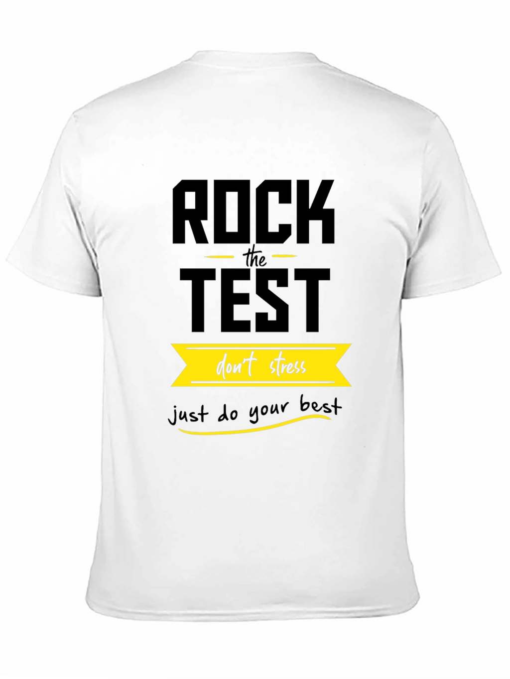 Rock the Test - Motivational T-Shirt