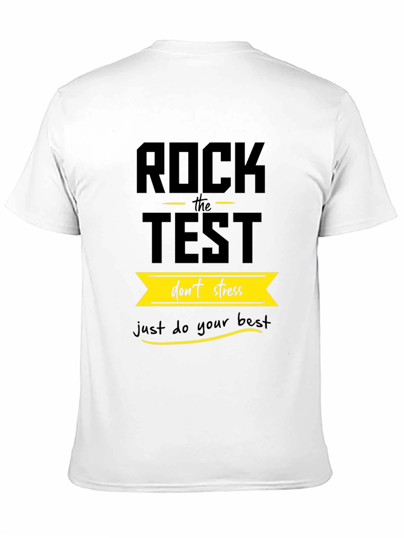 Rock the Test - Motivational T-Shirt