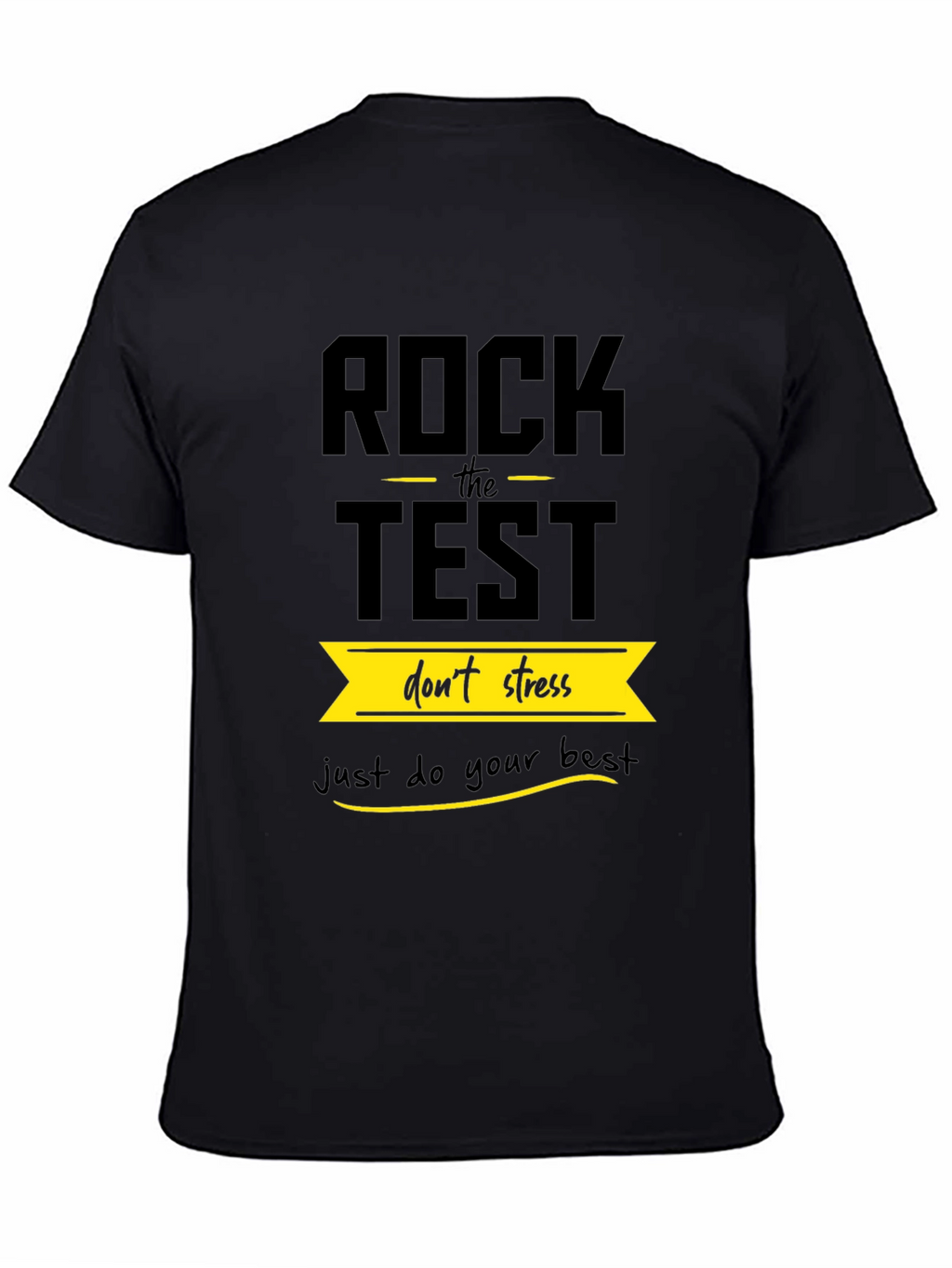 Rock the Test - Motivational T-Shirt