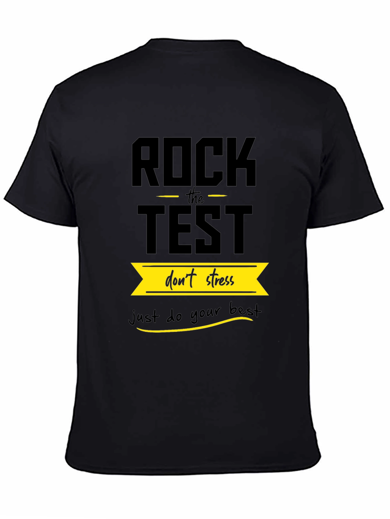Rock the Test - Motivational T-Shirt