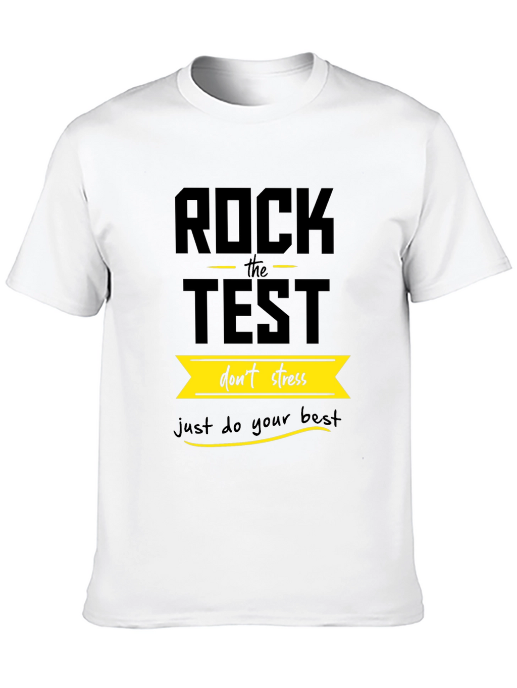 Rock the Test - Motivational T-Shirt