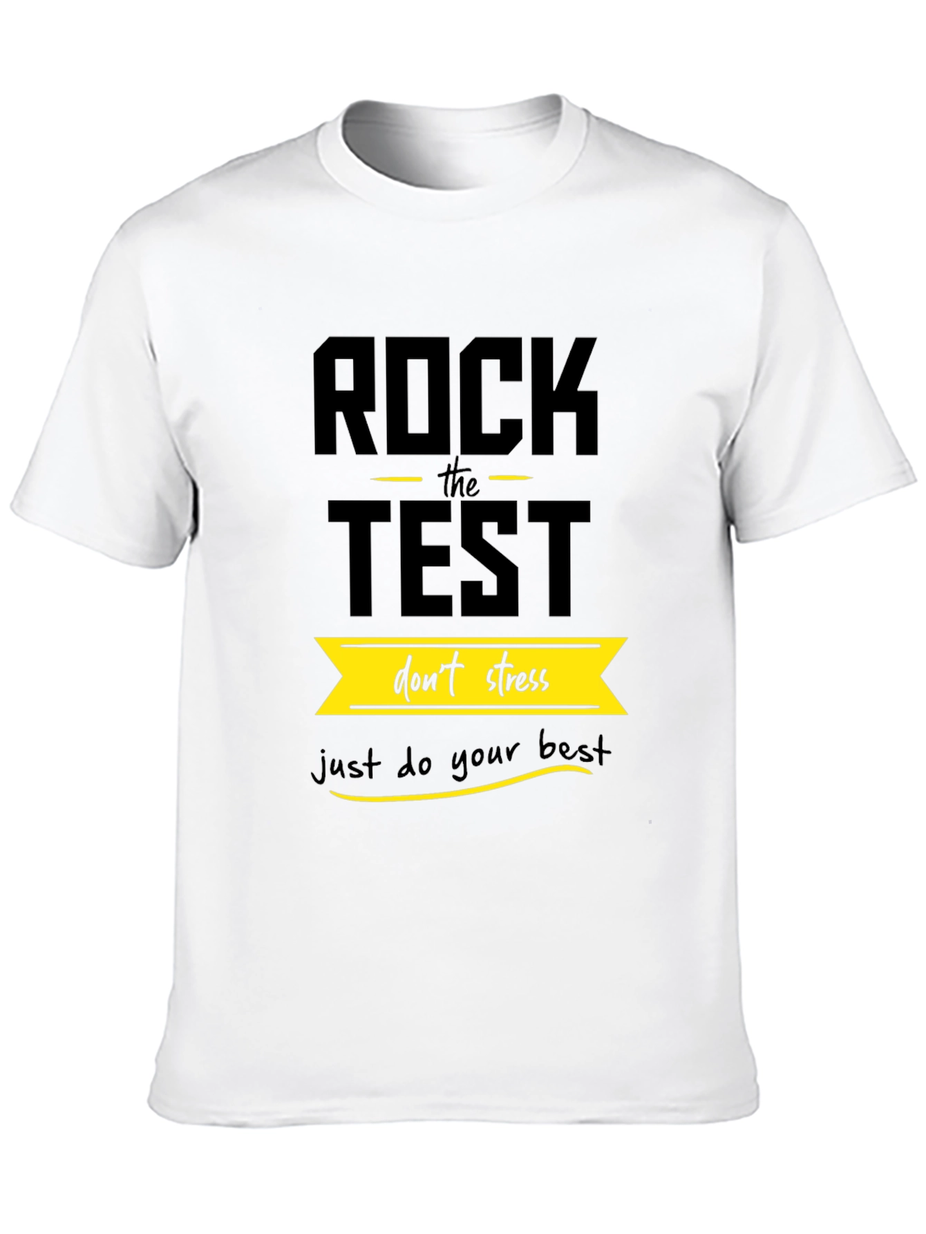 Rock the Test - Motivational T-Shirt
