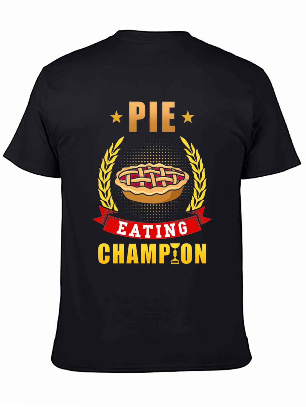 Pie Eating Champion T-Shirt - Fun Foodie Tee