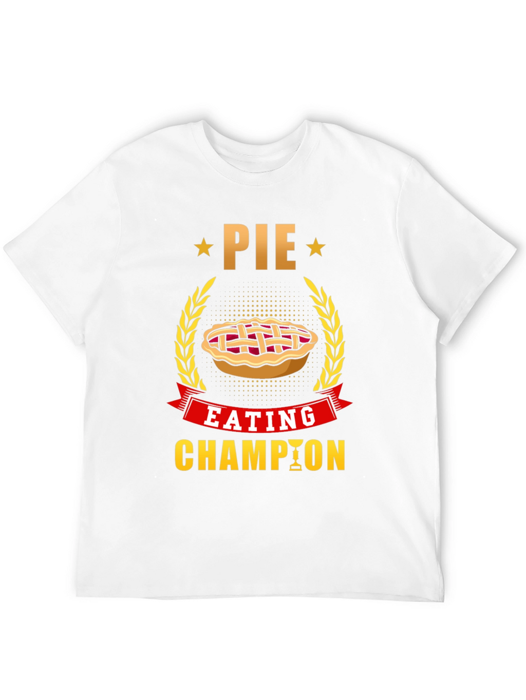 Pie Eating Champion T-Shirt - Fun Foodie Tee