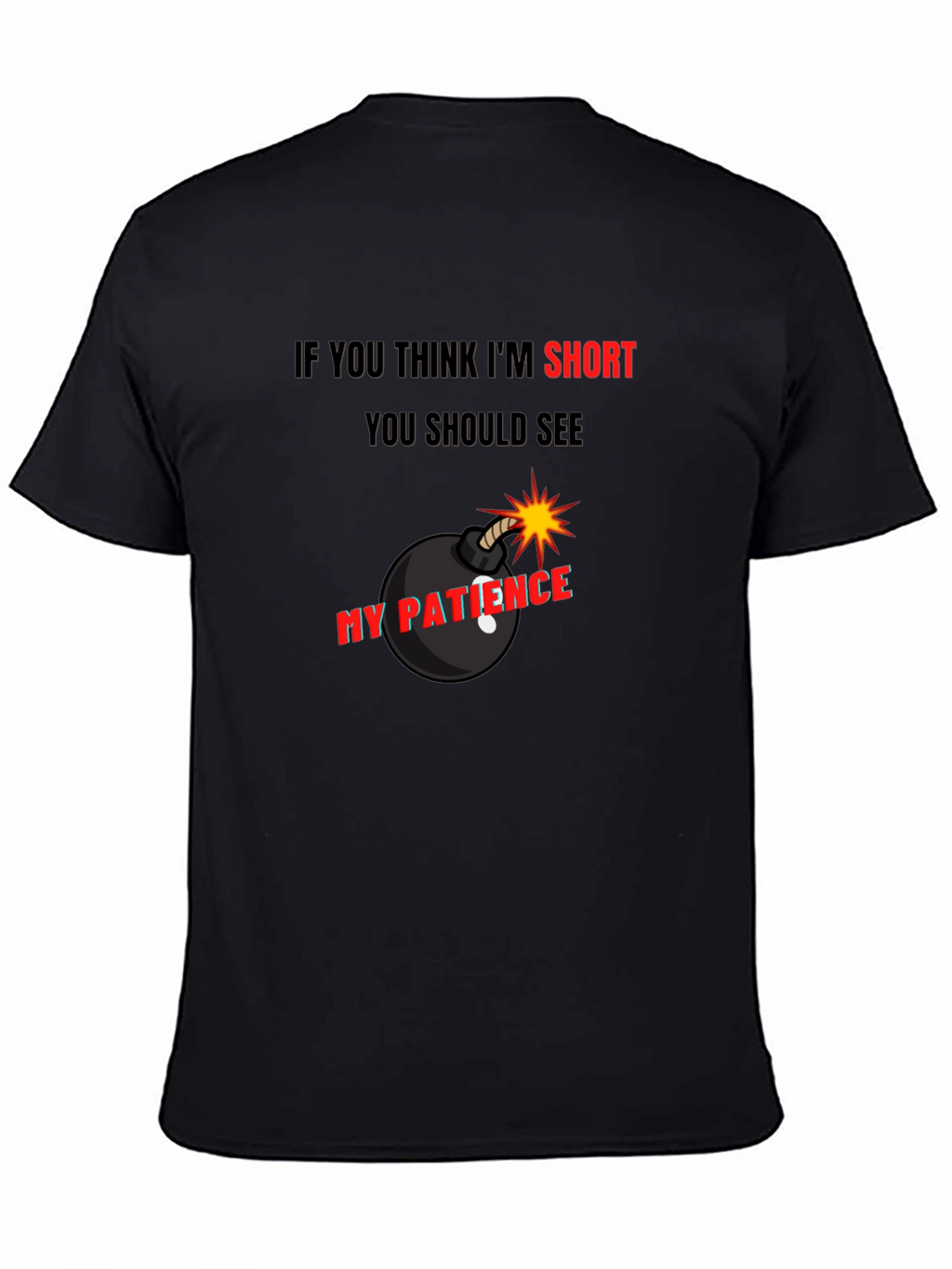 Funny Short Patience Bomb Graphic T-Shirt