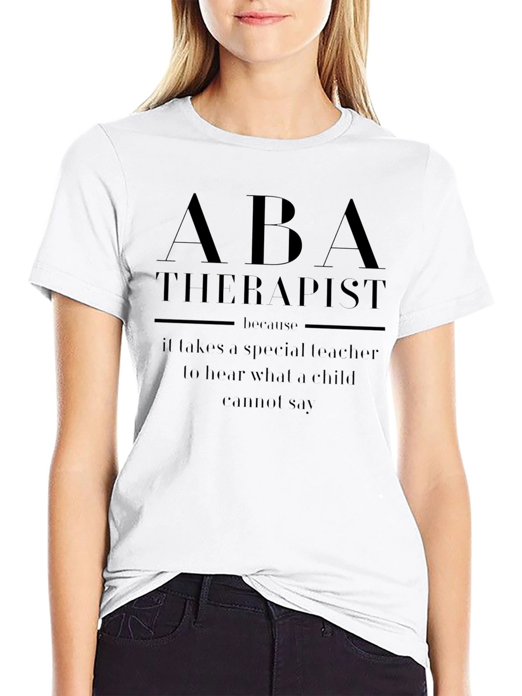 ABA Therapist T-Shirt - Special Teacher Gift