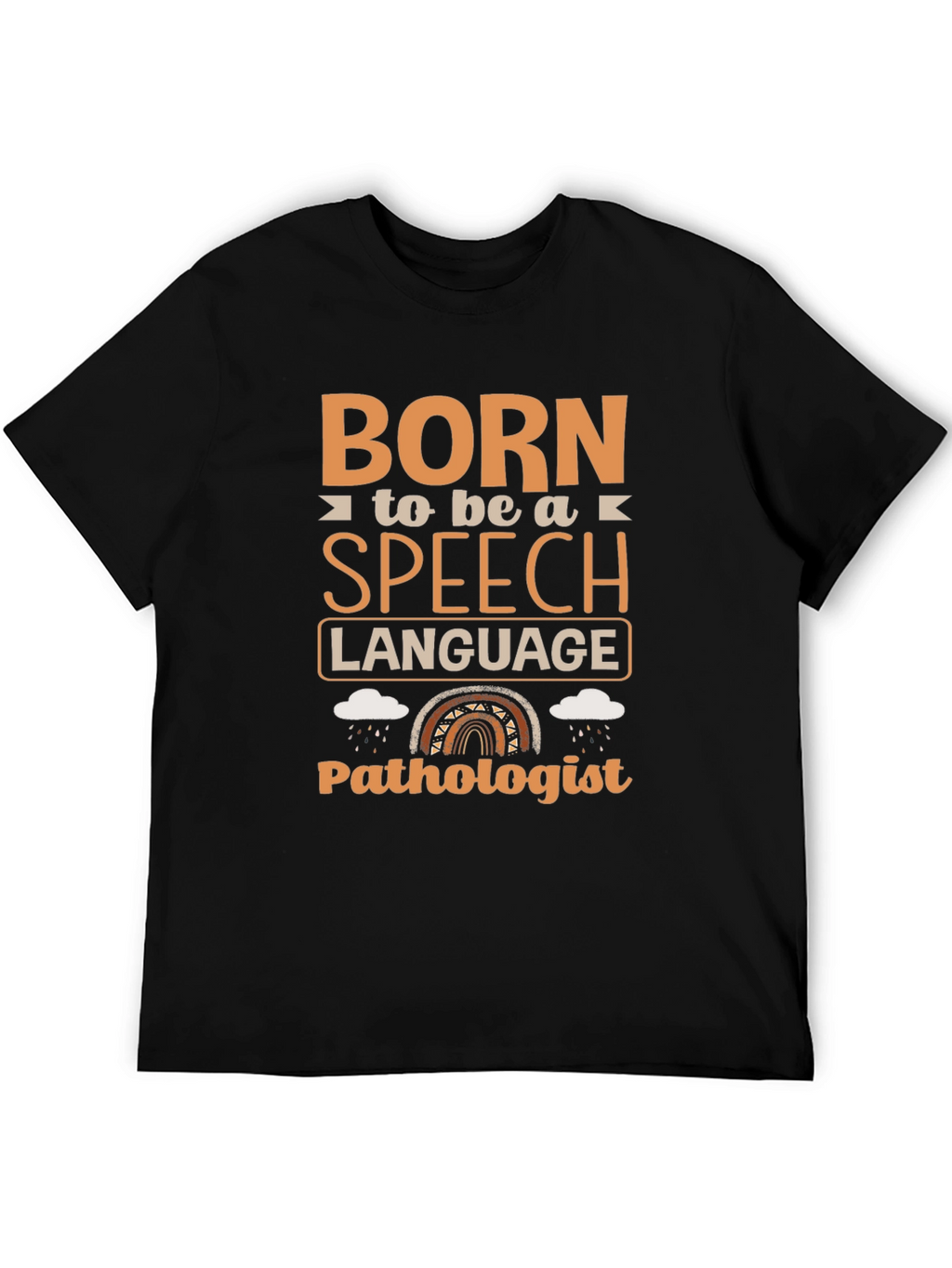 Born Speech Language Pathologist T-Shirt