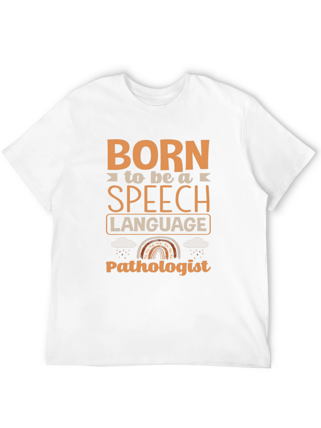 Born Speech Language Pathologist T-Shirt
