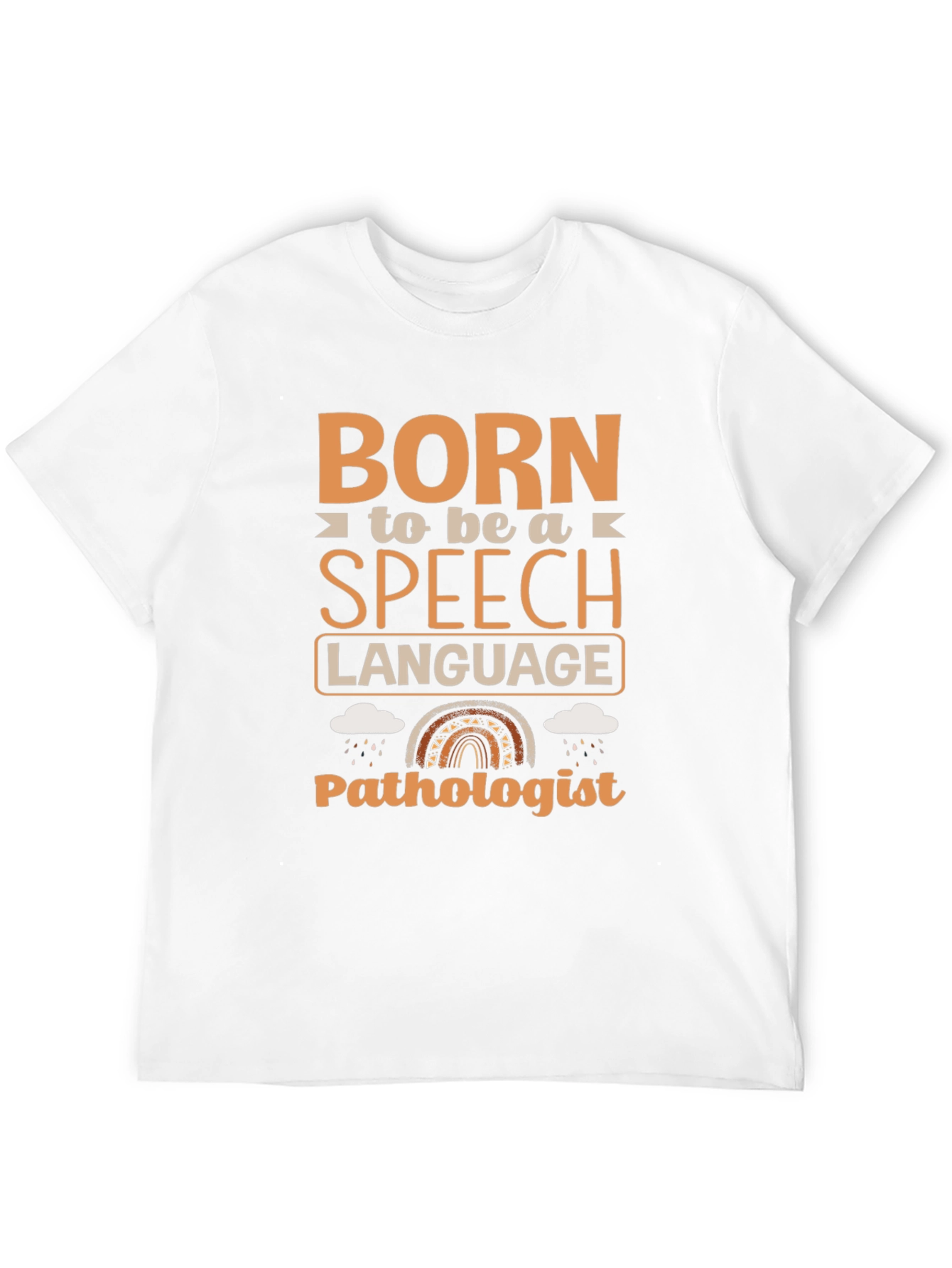 Born Speech Language Pathologist T-Shirt