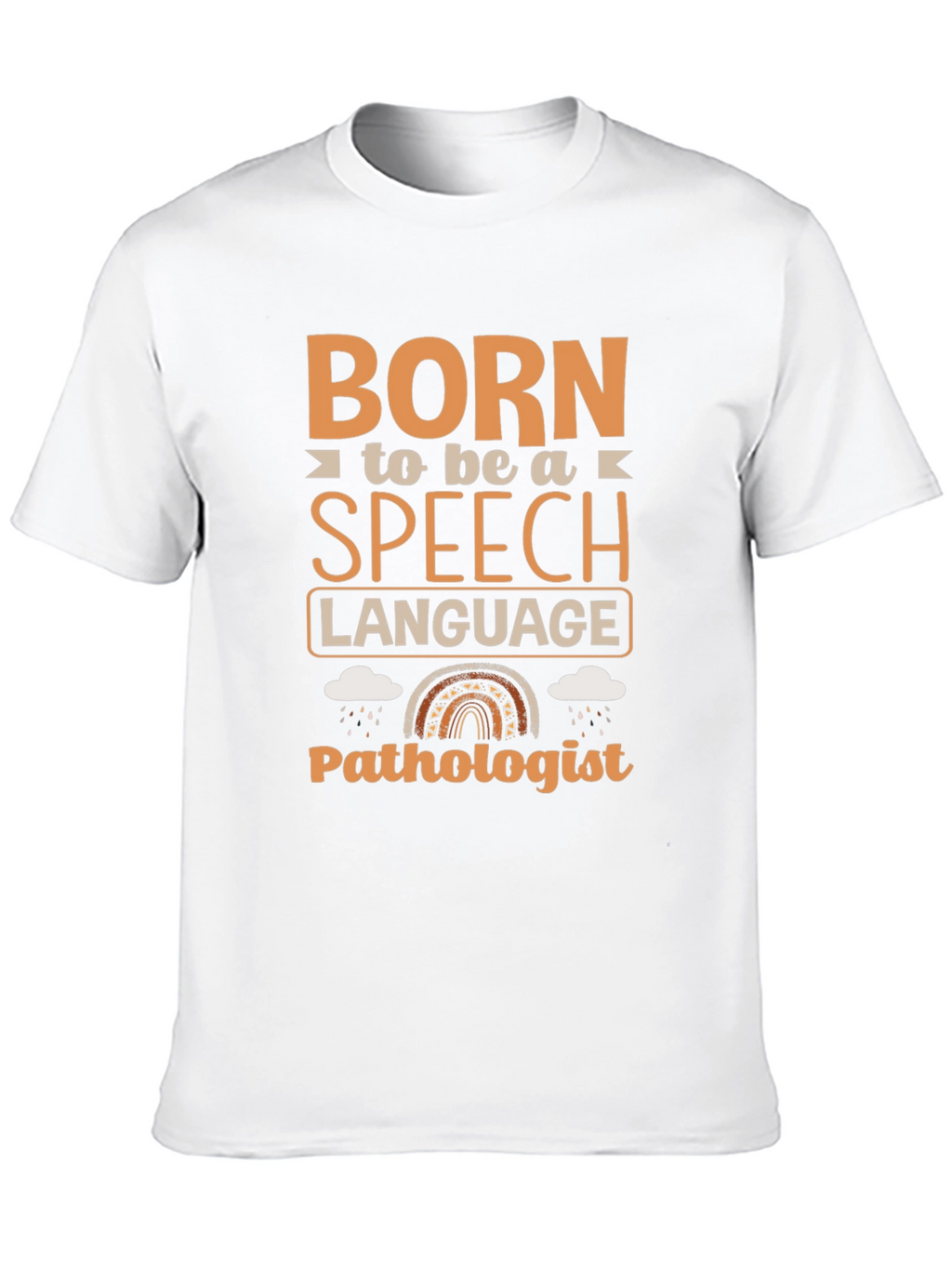 Born Speech Language Pathologist T-Shirt