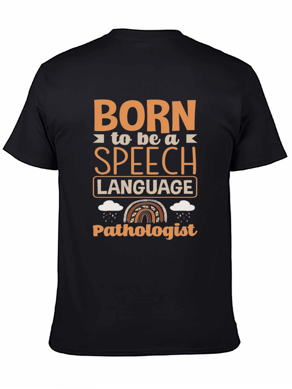 Born Speech Language Pathologist T-Shirt