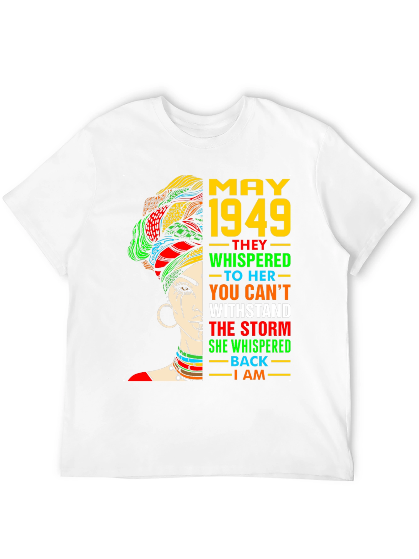May 1949 Woman T-Shirt - Stand the Storm