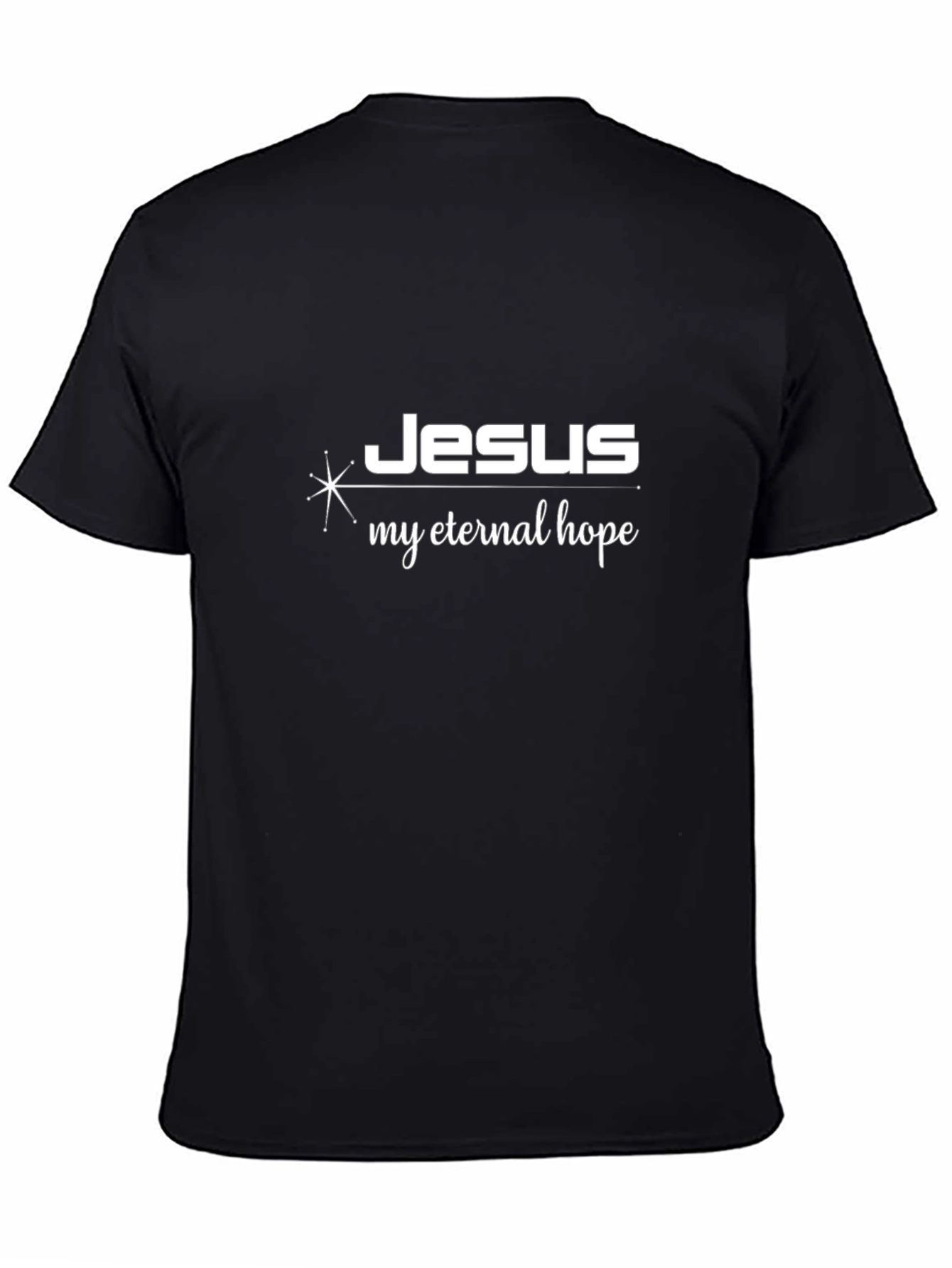 Jesus My Eternal Hope Black Graphic T-Shirt