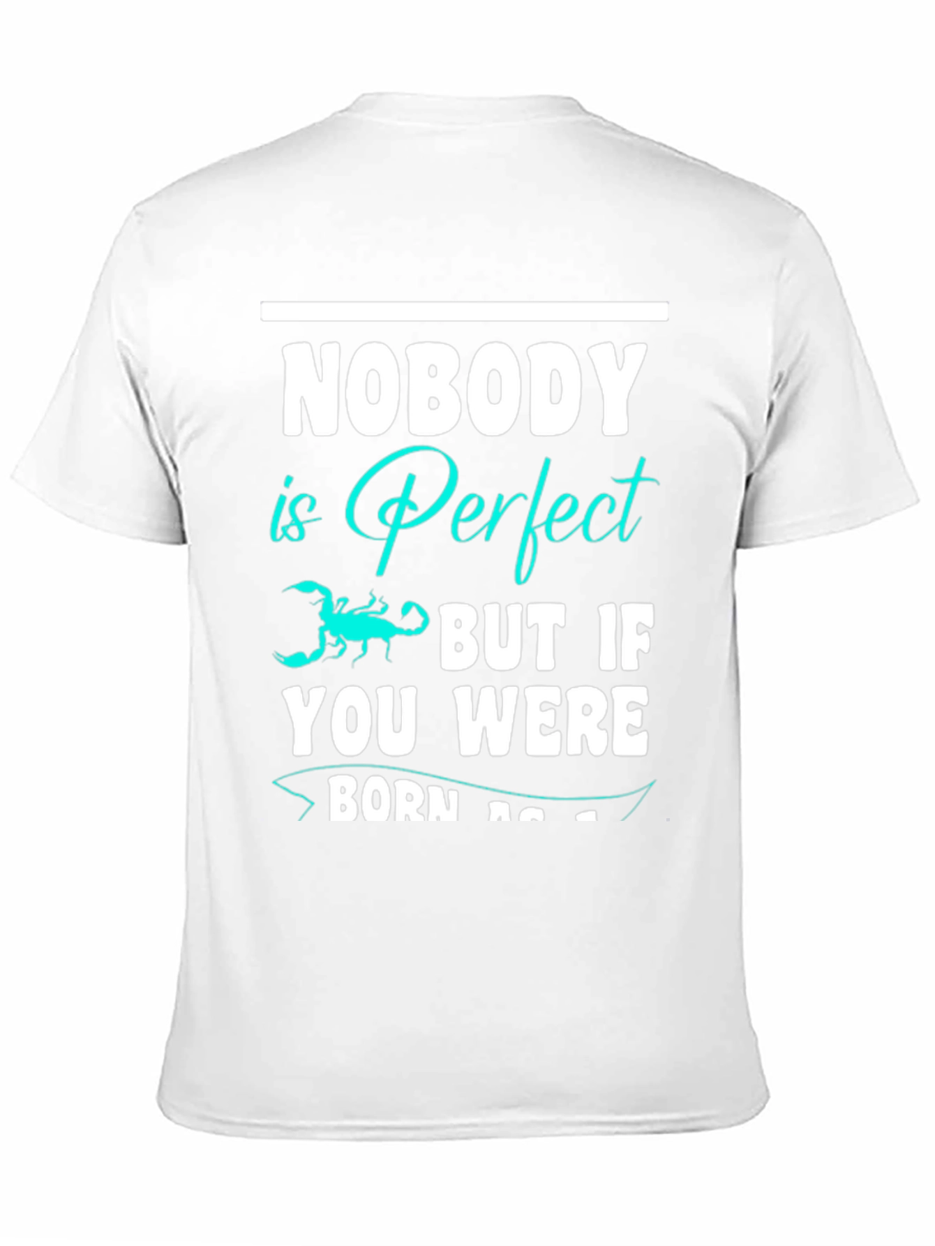 Nobody is Perfect Scorpion Graphic T-Shirt