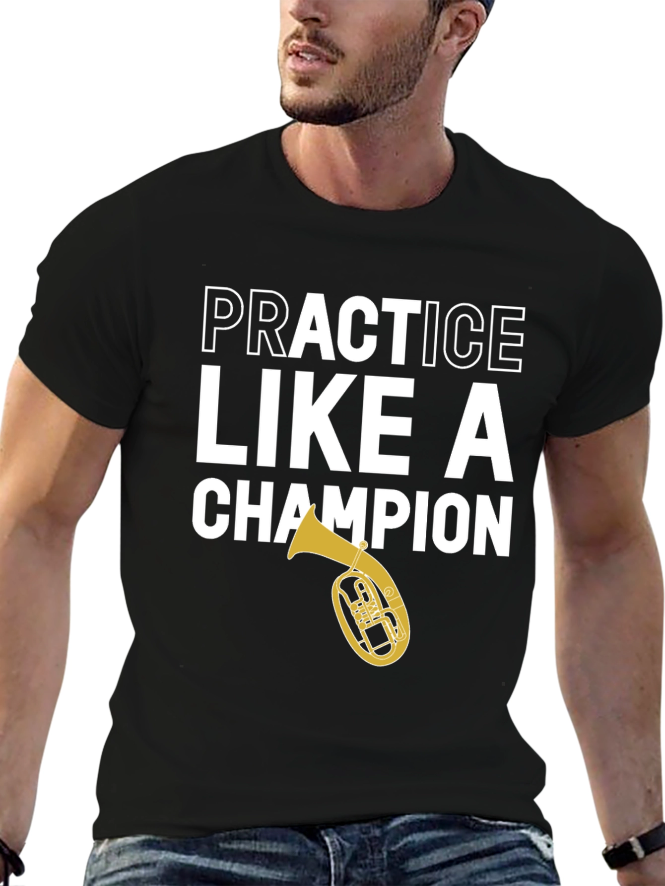 Practice Like a Champion Tuba Black T-Shirt