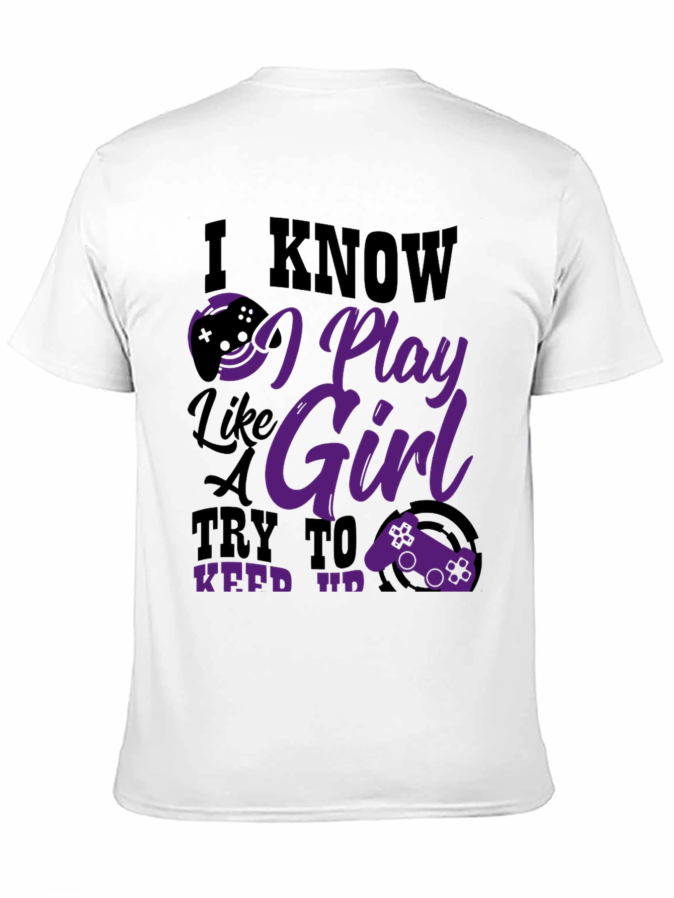 I Know I Play Like a Girl Graphic Tee