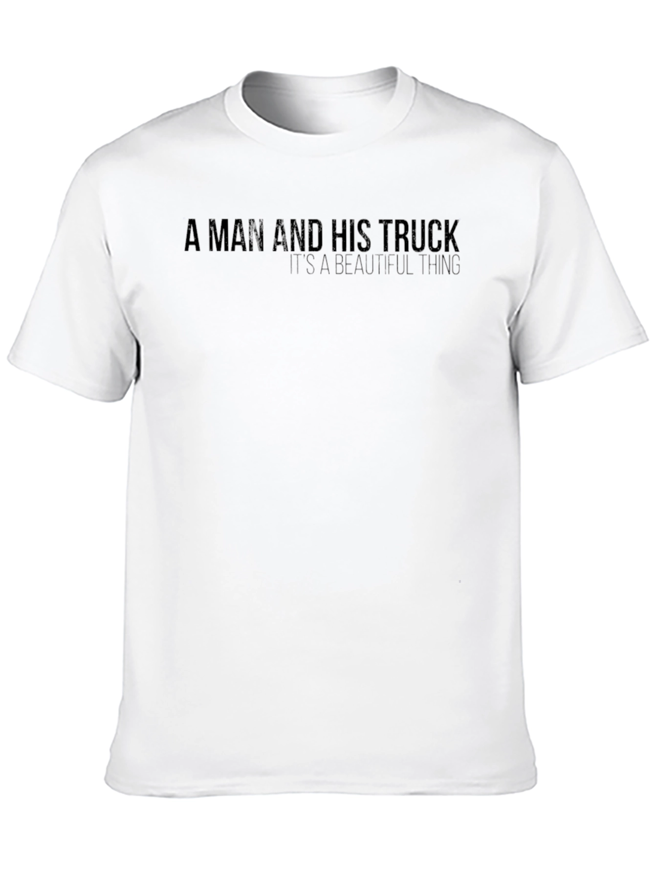 A Man and His Truck - Graphic Tee